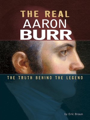 cover image of The Real Aaron Burr